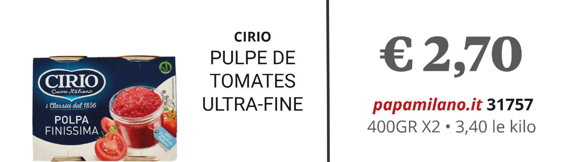 CIRIO PULPE DE TOMATES ULTRA-FINE